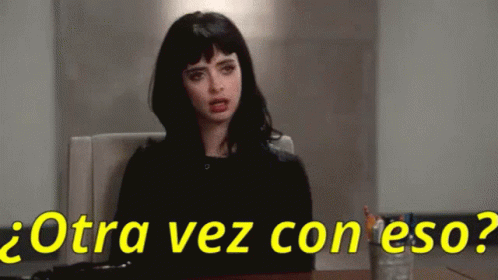 again-with-the-same-thing-otra-vez.gif