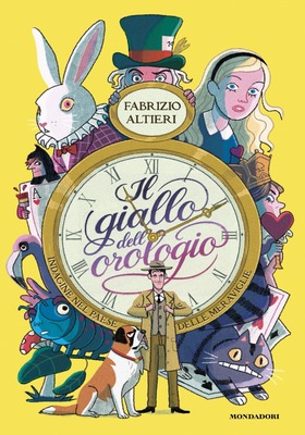 Fabrizio Altieri - Il giallo dell'orologio. Indagine nel Paese delle Meraviglie (2026)