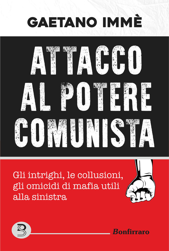 Gaetano Immè – Attacco al potere comunista (2019)