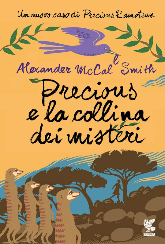Alexander McCall Smith - Precious e la collina dei misteri (2016)