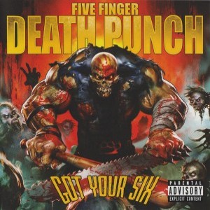 Re: Five Finger Death Punch