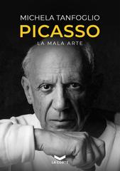 Michela Tanfoglio – Picasso. La mala arte (2023)