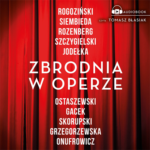 Alek Rogoziński i inni - Zbrodnia w operze (2023) [AUDIOBOOK PL]