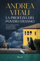 Andrea Vitali – La profezia del povero Erasmo (2025)
