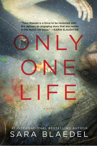 Book Review: Only One Life by Sara Blædel