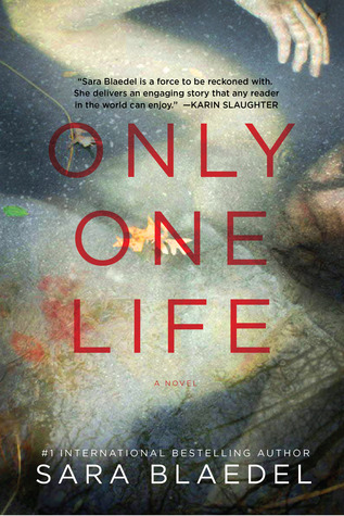 Book Review Only One Life by Sara Blaedel