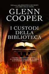 Glenn Cooper – I custodi della biblioteca (2012)