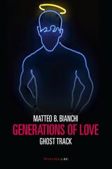 Matteo B. Bianchi – Generations of love (2016)