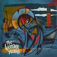 No Closer to Heaven by The Wonder Years