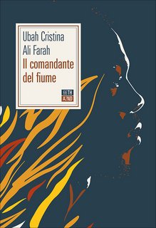 Ubah Cristina Ali Farah – Il comandante del fiume (2022)