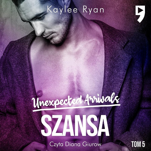 Ryan Kaylee - Szansa. Unexpected Arrivals (2024)