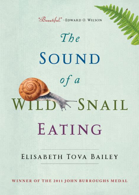 Elisabeth Tova Bailey The Sound of a Wild Snail Eating