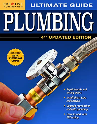 Ultimate Guide Plumbing, 4th Edition Ultimate Guide Plumbing, 4th Edition