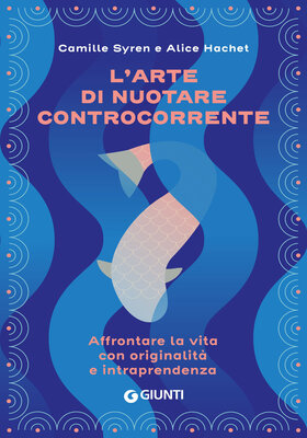 Camille Syren, Alice Hachet - L'arte di nuotare controcorrente (2025)