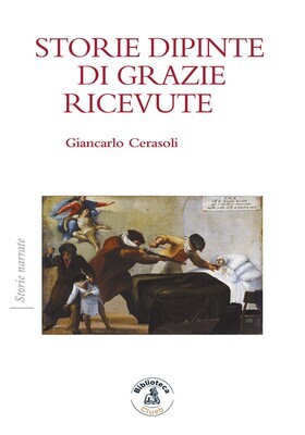 Giancarlo Cerasoli - Storie dipinte di grazie ricevute (2025)