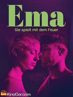 Ema - Sie spielt mit dem Feuer (2019)