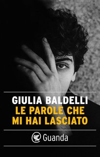 Giulia Baldelli - Le parole che mi hai lasciato (2024)