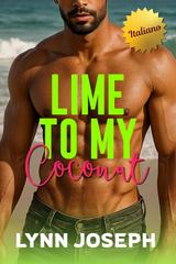 Lynn Joseph – Cocoa Reef Resort Series Vol. 1. Lime To My Coconut (2026)