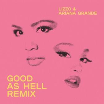 [Slika: Lizzo-Ariana-Grande-Good-As-Hell-rmx-folder.jpg]