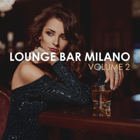 VA - Lounge Bar Milano Vol 2 (2022)