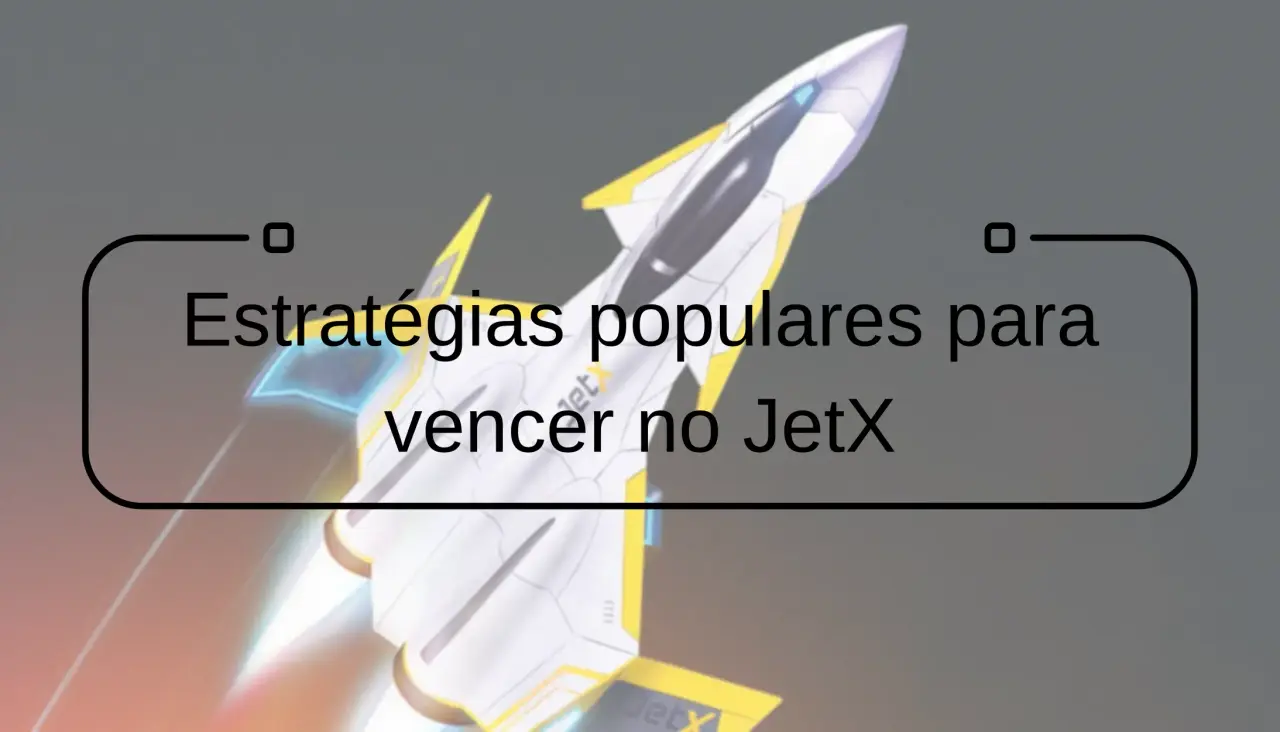 Estrate-gias-populares-para-vencer-no-Jet-X