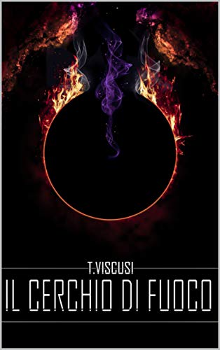 Tommaso Viscusi – Il cerchio di fuoco (2020)