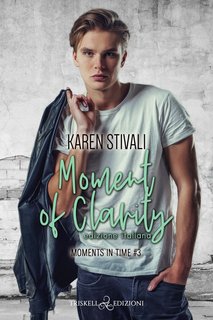 Karen Stivali – Moments in time Vol.3. Moment of clarity (2022)