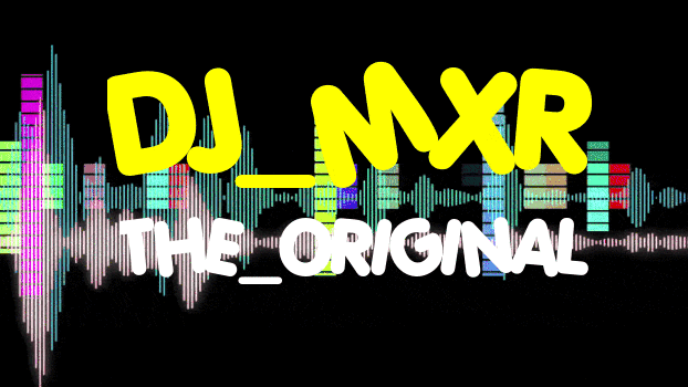DJ-MXR-THE-ORIGINAL.gif