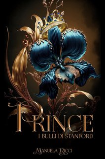 Manuela Ricci - I Bulli di Stanford Vol. 3. Prince (2024)