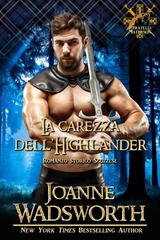 Joanne Wadsworth – I fratelli Matheson Vol. 8. La carezza dell’Highlander (2026)
