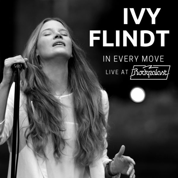 Ivy Flindt – In Every Move – Live at Rockpalast (2021) [FLAC 24bit/44,1kHz]