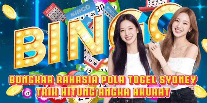 Bongkar Rahasia Pola Togel Sydney Trik Hitung Angka Akurat 