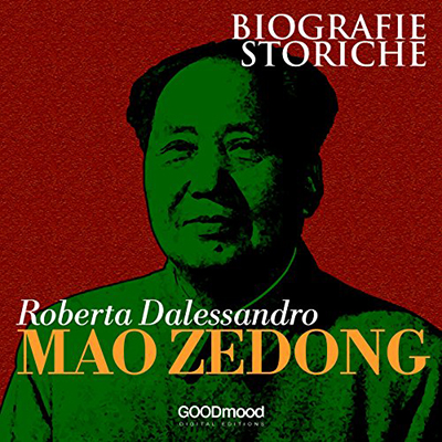 Roberta Dalessandro - Mao Zedong꞉ Biografie Storiche (2017) (mp3 - 128 kbps)