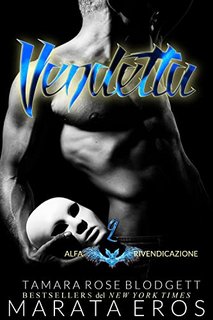Tamara Rose Blodgett, Marata Eros - Rivendicazione Alfa Vol. 2. Vendetta (2023)