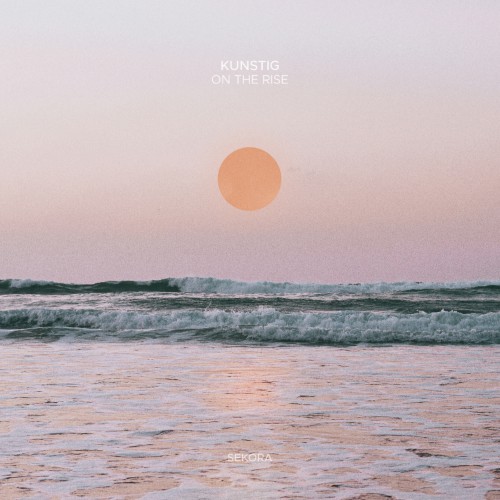 Kunstig - On The Rise (2026) MP3