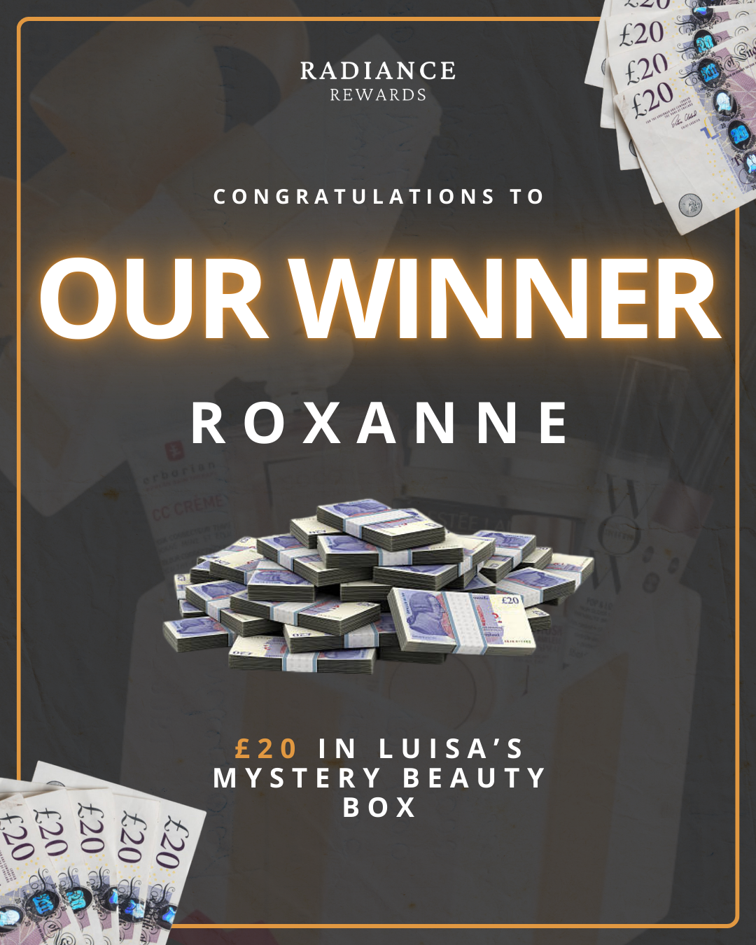 Roxanne Wins £20 Cash in the Luisa Zissman Mystery Beauty Box Competition with Radiance Rewards 🎉