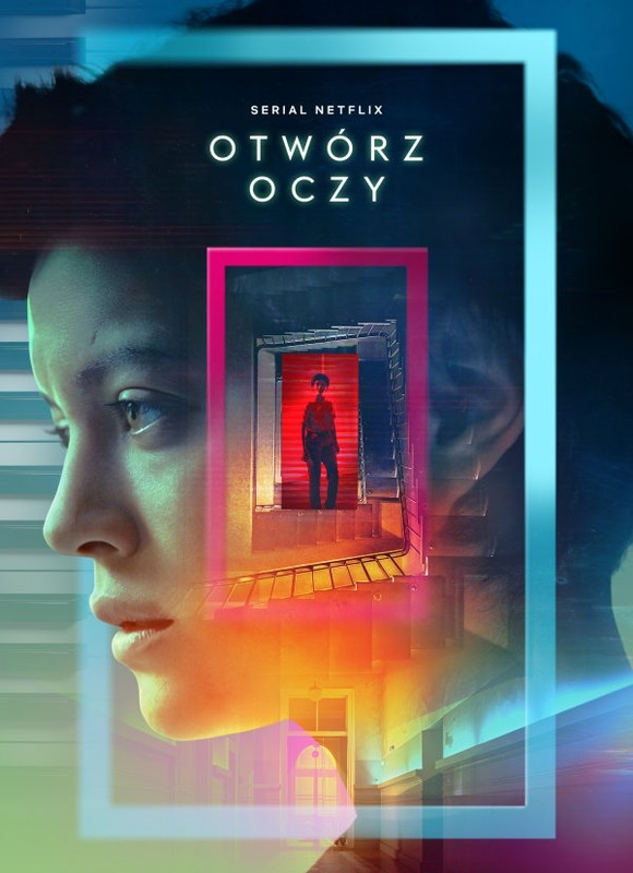 Otwórz oczy (2021) (Sezon 1) POLiSH.720p.NF.WEB-DL.DDP.5.1.x264-666 / Serial PL