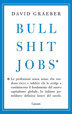 David Graeber - Bullshit Jobs  (2018)