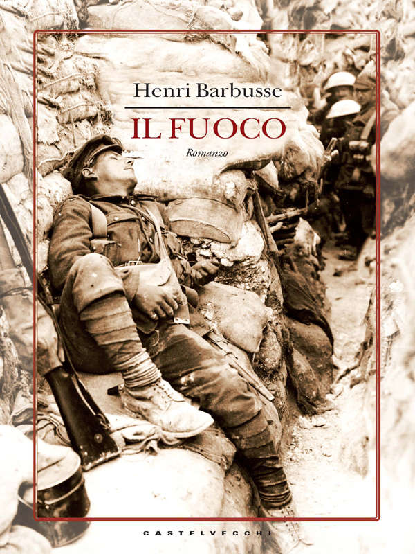 Henri Barbusse - Il fuoco (2014)