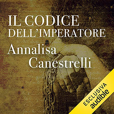 Annalisa Canestrelli - Il codice dell'imperatore (2021) (mp3 - 128 kbps)