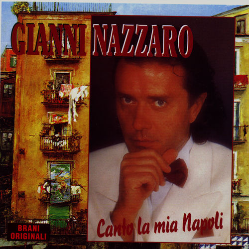 Gianni Nazzaro - Canto La Mia Napoli [Album] (Duck Records, 2006) FLAC