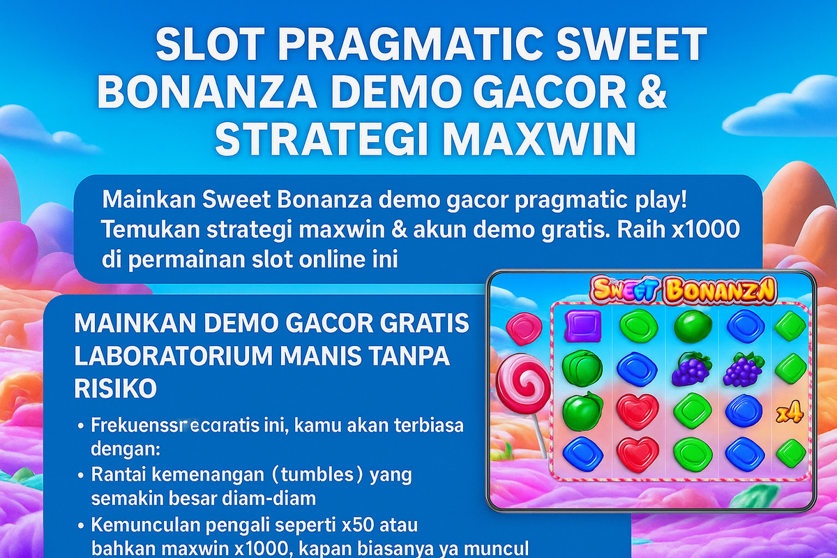 Slot Pragmatic Sweet Bonanza Demo Gacor & Strategi Maxwin