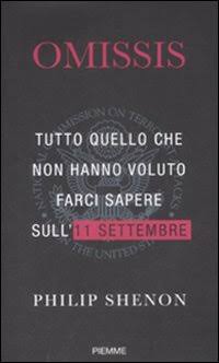 Philip Shenon - Omissis. Tutto quello che non hanno voluto farci sapere sull'11 settembre (2009)