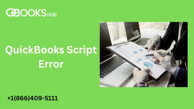 QuickBooks Script Error: Causes, Solutions & Easy Troubleshooting Guide