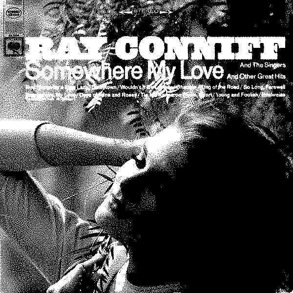 SOMEWHERE MY LOVE by RAY CONNIFF