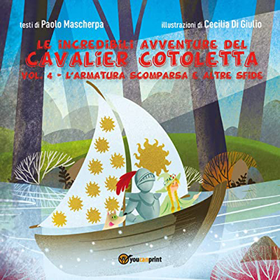 Paolo Mascherpa - Le incredibili avventure del Cavalier Cotoletta volume 4꞉ L'armatura scomparsa e altre sfide (2023) (mp3 - 128 kbps)