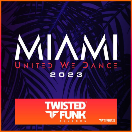 fcf7a07c b80c 4e91 8959 2c9a419cb78a - VA - Miami 2023 - United We Dance (2023)