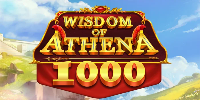 Teknik Mudah Meraih Jackpot di Slot Wisdom Of Athena 1000