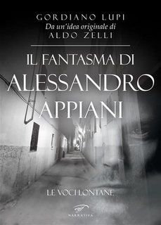 Gordiano Lupi - Il fantasma di Alessandro Appiani (2023)