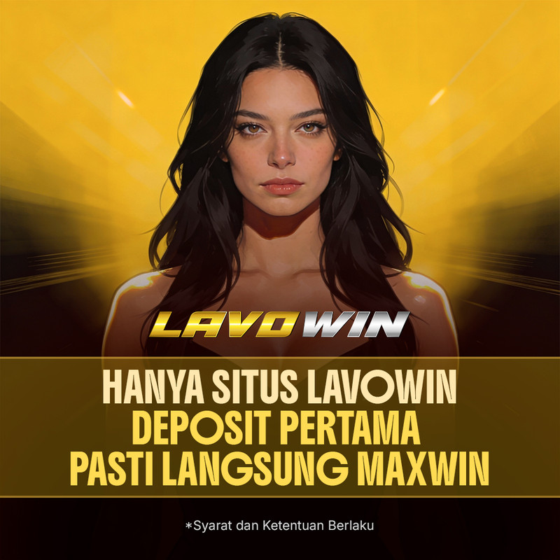 Galeri foto Resmi Hanya Situs LAVOWIN Deposit Pertama Pasti Langsung Maxwin di Jakarta